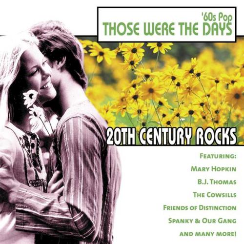 The Rain, The Park & Other Things (Rerecorded Version)-20th Century Rocks: 60's Pop - Those Were the Days (Rerecorded Version) 求