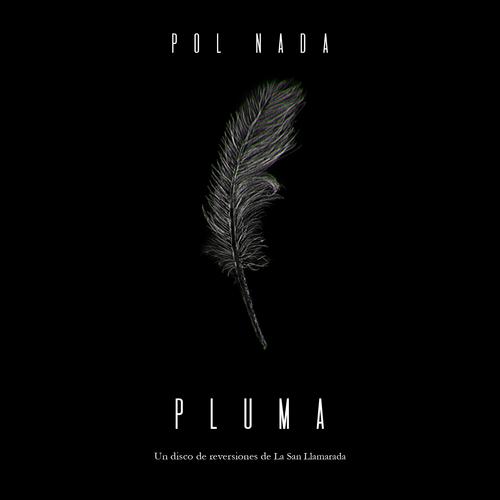 Canto a la Paz (Dandara Remix)-Pluma (Un Disco de Reversiones de la San Llamarada) 歌词完整版