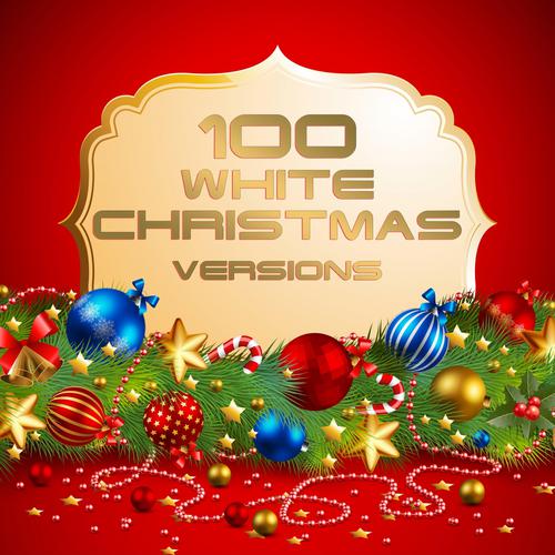 White Christmas-100 White Christmas Versions 歌词下载