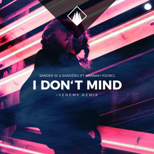 I Don't Mind (feat. Hannah Young)-I Don't Mind 歌词完整版