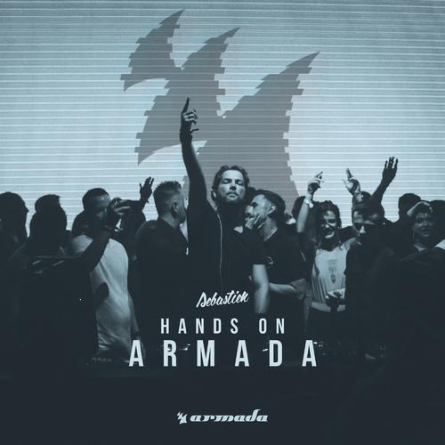 Are You With Me (Mixed) (Sebastien Remix)-Hands On Armada 歌词完整版
