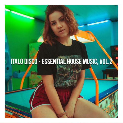 Don't Break My Heart-Italo Disco - Essential House Music, Vol. 2 歌词完整版