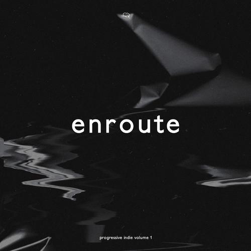 Arrive-Progressive Indie Vol. 1 by Enroute Records lrc歌词