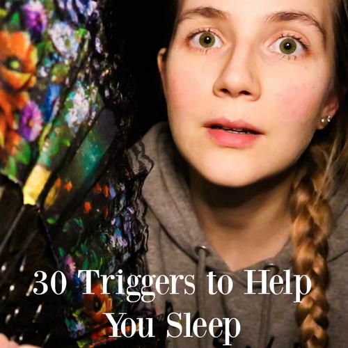 Triggers 7-9-30 Triggers to Help You Sleep 求歌词