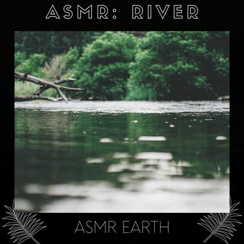 ASMR: River-ASMR: River 歌词完整版