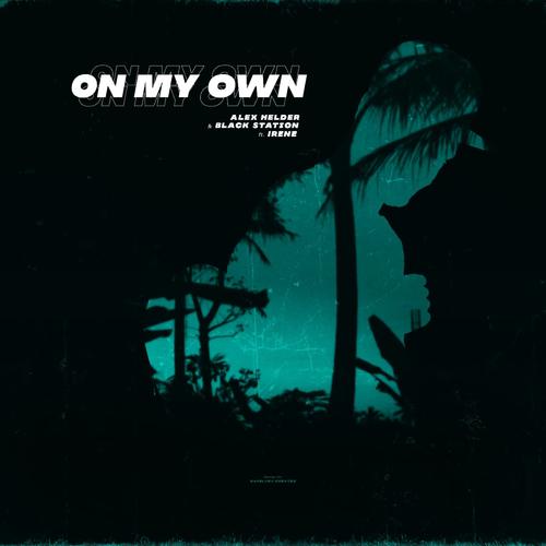 On My Own-On My Own 求歌词