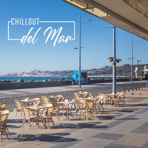 Malibu Chill del Mar-Chillout del Mar - Café Ambient and Chillout Mix 2020 歌词完整版