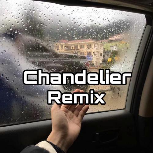 MADILYN-Chandelier（CokeCod remix）-Chandelier（Deep Remix） 求歌词