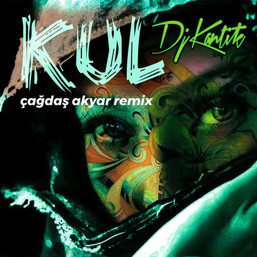 Kul-Kul (Çağdaş Akyar Remix) 歌词完整版