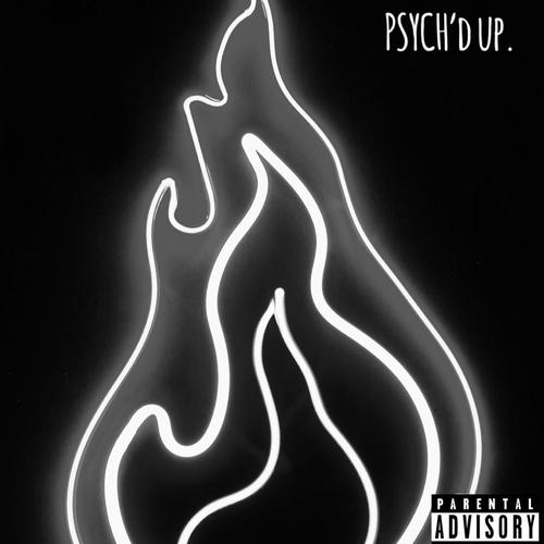 PSYCH'D UP-PSYCH'D UP 歌词下载