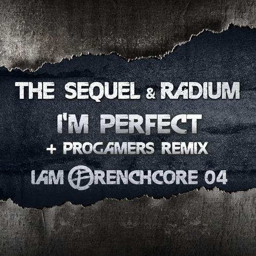 I'm Perfect-I Am Frenchcore 04 歌词完整版