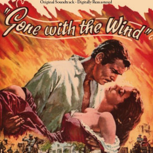 Battle Montage (Remastered)-Gone With The Wind 歌词下载