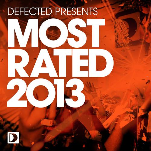 Stay High Baby-Defected Presents Most Rated 2013 歌词完整版