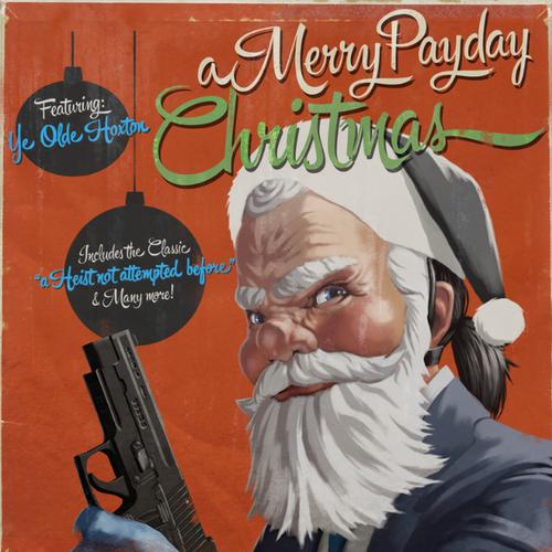 Deck the Safe House (Instrumental)-A Merry Payday Christmas 求助歌词