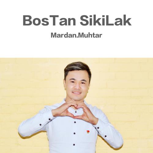 BosTan SikiLak-BosTan SikiLak_Mardan.MuhTar 求歌词