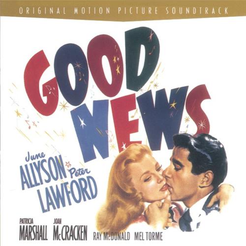 Good News (From 1930 Version Of Good News)-Good News lrc歌词