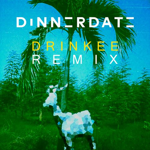 Drinkee (Dinnerdate Remix)-Drinkee (Dinnerdate Remix) 求助歌词