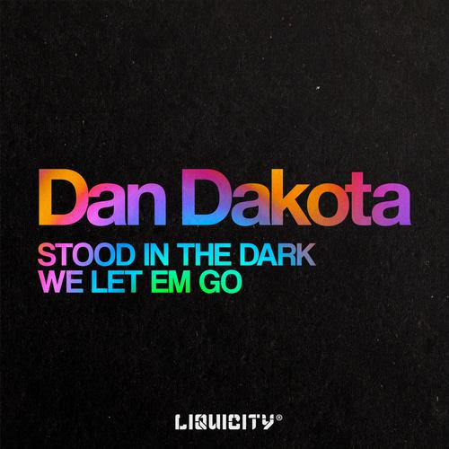 We Let Em Go-Stood In The Dark / We Let Em Go 歌词完整版