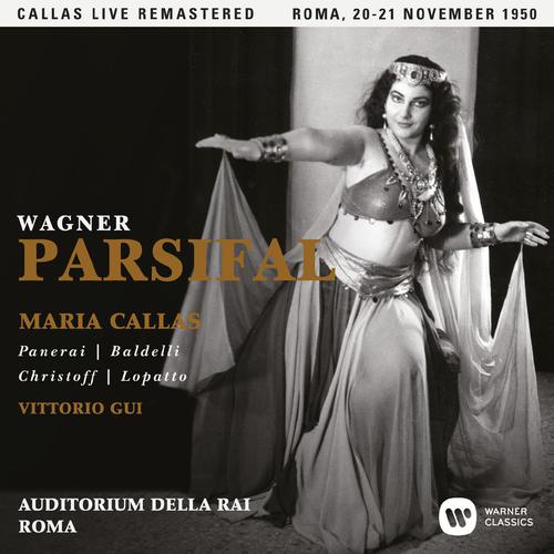 Parsifal, WWV 111: Prelude to Act 1 (Live)-Wagner: Parsifal (1950 - Rome) - Callas Live Remastered 歌词完整版