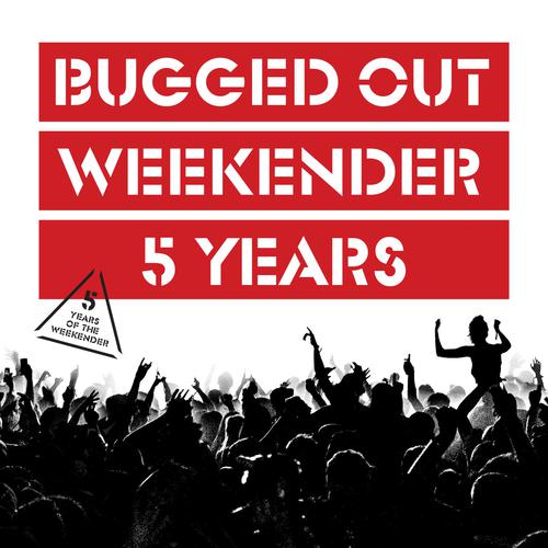 Let The Beat Control Your Body (Original Mix)-Bugged Out: 5 Years Of The Weekender 歌词下载