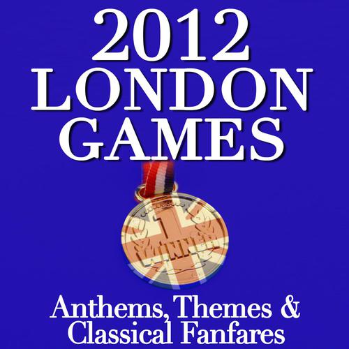 National Anthem of Ukraine-2012 London Games - Anthems, Themes & Classical Fanfares 歌词完整版