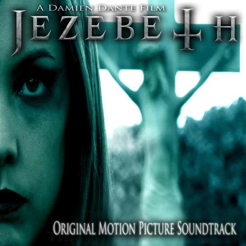 Good And Evil (Jezebeth Soundtrack)-Jezebeth Original Motion Picture Soundtrack (Worldwide) 求歌词