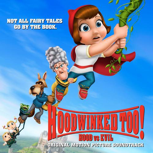 You Know It-Hoodwinked Too! Hood vs. Evil (Original Motion Picture Soundtrack) 歌词完整版
