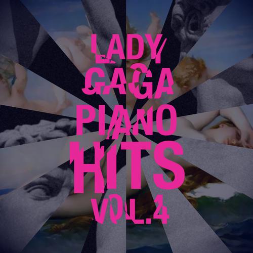 Applause (Piano Version)-Lady Gaga Piano Hits Vol. 4 (Artpop Songs) 歌词完整版