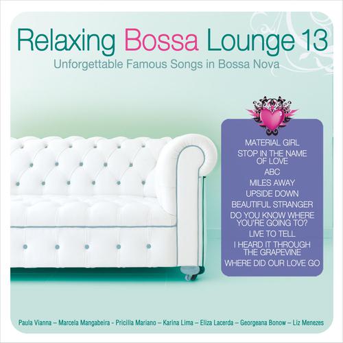 Where Did Our Love Go-Relaxing Bossa Lounge 13 歌词完整版
