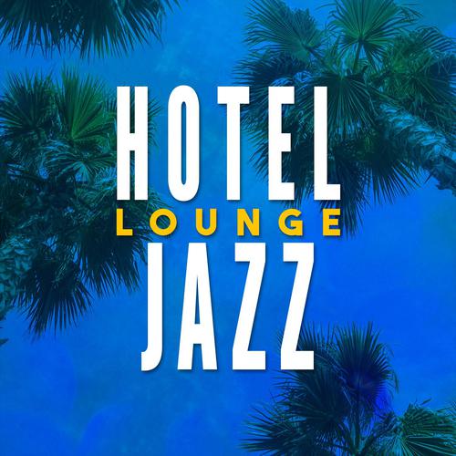 Absolutely-Hotel Lounge Jazz lrc歌词