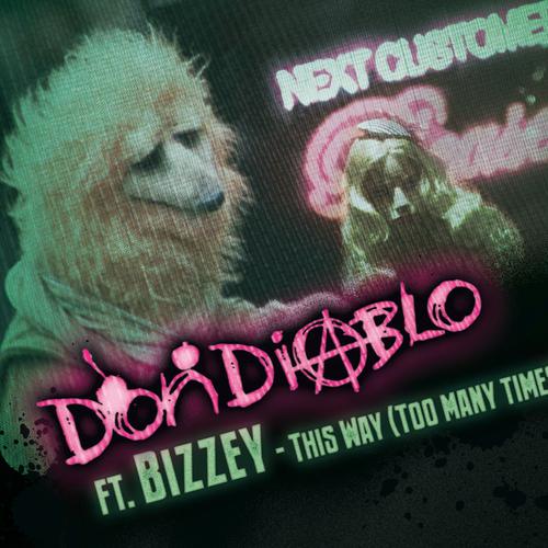 Never Too Late (To Die) (Don Diablo's Sellout Sessions Mix)-This Way (Too Many Times) 求歌词